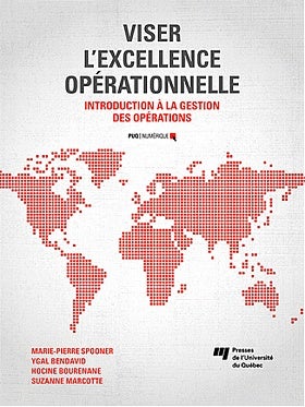 Introduction à la gestion des opérations Viser l'excellence opérationnelle