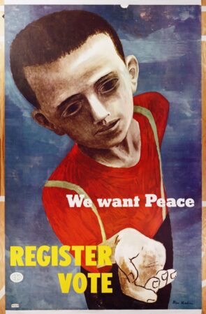 Shahn, Ben, 1898-1969. We want peace - register, vote. 1946.