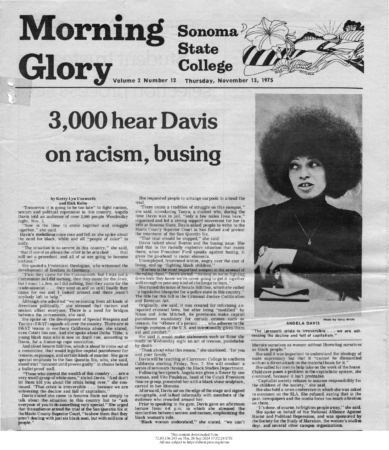 Front page of Morning Glory, Sonoma State College’s newspaper, dated Thursday, November 13, 1975. The headline reads ‘3,000 hear Davis on racism, busing,’ referring to activist Angela Davis speaking to an audience of over 3,000 people. The black-and-white image on the right shows Angela Davis, with an afro hairstyle, mid-speech. The article discusses Davis’s address on racism, political repression, and the need for unity across racial lines. She also speaks on the busing issue, systemic injustices, and the importance of collective action.