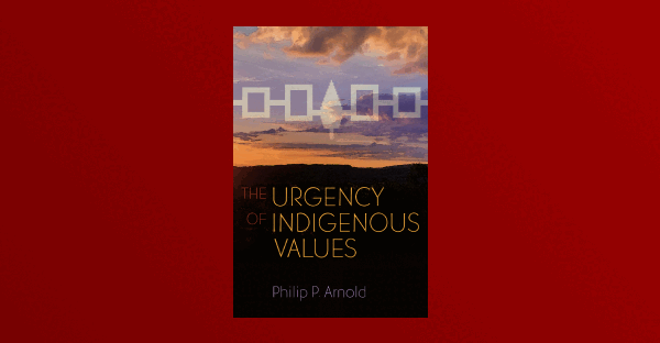 Animated image showing the book "The Urgency of Indigenous Values" by Philip P. Arnold. The cover features a sunset landscape with a wampum belt design across the top.