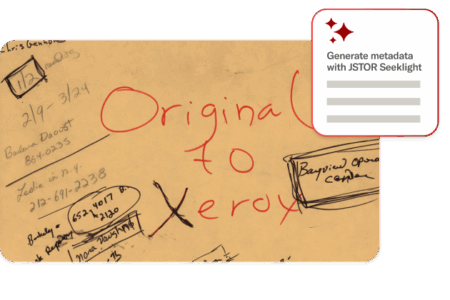 A scanned document with handwritten notes and phone numbers on a brownish background. The phrase "Original to Xerox" is written prominently in large red marker. Various annotations in black ink surround the text, including names, phone numbers, and box outlines. In the upper-right corner, there's a badge with red sparkle icons and the caption "Generate metadata with JSTOR Seeklight."
