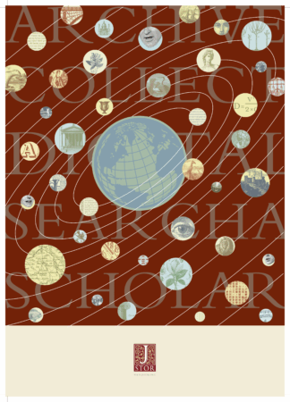 A poster with a dark red background features a central light blue and beige globe, surrounded by orbit-like white lines connecting numerous circular images. These include historical and scientific illustrations such as maps, flowers, architectural columns, mathematical formulas, human faces and body parts (eyes, mouths), Greek statues, and ancient texts. Faint, large gray text overlays the background with scholarly terms like “ARCHIVE,” “COLLECT,” “DIGITAL,” “SEARCH,” and “SCHOLAR.” At the bottom, the JSTOR logo and website (www.jstor.org) appear against a cream-colored backdrop.