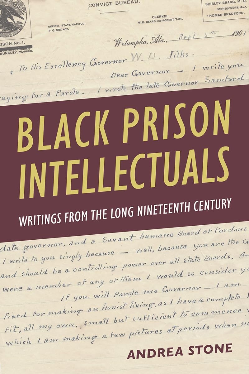 Cover of Black Prison Intellectuals: handwritten 19th-century letter forms the background; wide maroon diagonal band with large yellow title.