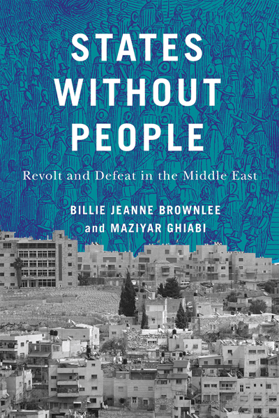 Cover with a split design: the bottom half shows a black-and-white photograph of Middle Eastern urban housing, while the top half is a blue illustration of protesting crowds. Title and authors Billie Jeanne Brownlee and Maziar Ghiabi are in white.