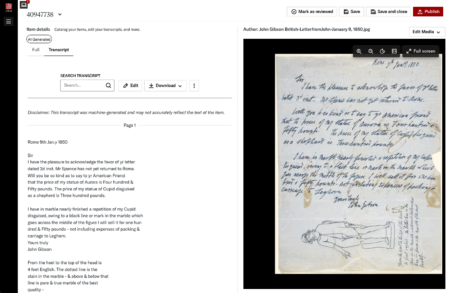 JSTOR cataloging interface showing an AI-generated Transcript view for an item. The left pane displays a search box, “Edit” and “Download” buttons, a disclaimer about machine-generated text, and the transcript beginning “Rome 9th Jan.y 1850…,” listing prices for Gibson’s statues. The right pane shows a preview of the handwritten letter image with zoom controls; top bar includes “Mark as reviewed,” “Save,” “Save and close,” and “Publish” actions, and the item title “Author: John Gibson… January 9, 1850.jpg.”