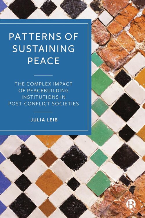 Patterns of Sustaining Peace by Julia Leib — book cover featuring colorful geometric tiles with a blue title box overlay.