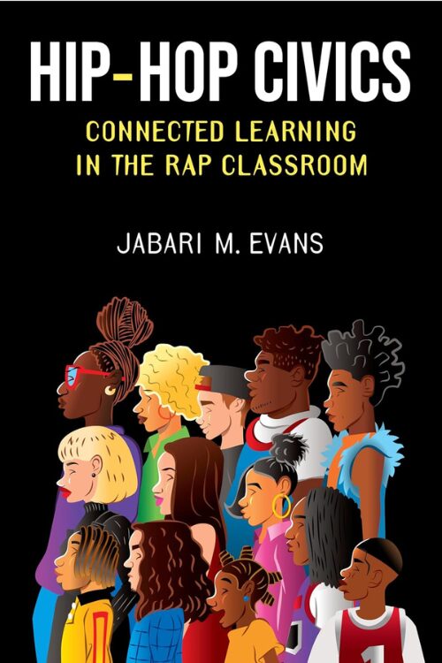 Hip-Hop Civics by Jabari M. Evans — black cover featuring a diverse group of illustrated students in colorful clothing.