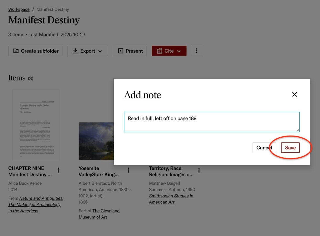 A JSTOR Workspace folder titled “Manifest Destiny” displaying a pop-up window titled “Add note.” Inside the text box is the note “Read in full, left off on page 189,” with the Save button circled in red.