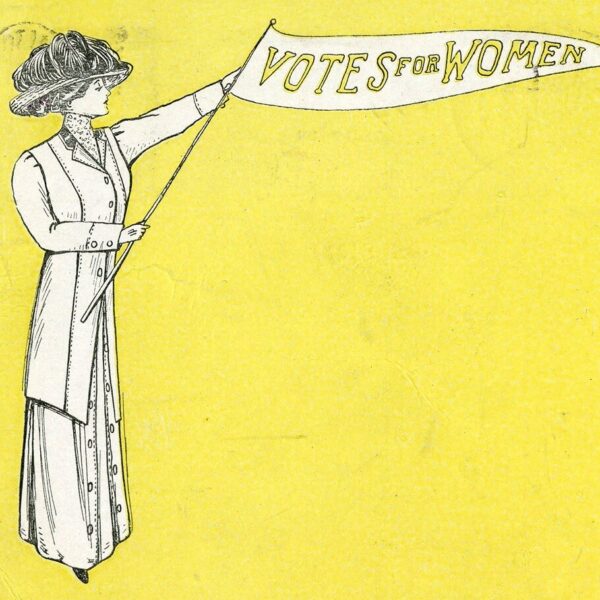 Illustration of a woman in early 20th-century clothing holding a banner that reads “Votes for Women” against a bright yellow background.