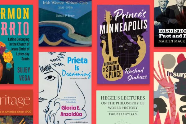 Collage of diverse book covers, including titles such as Mormon Barrio, Prince’s Minneapolis, Prieta Is Dreaming, Eisenhower Fact and Fiction, and Insurgent Visions.
