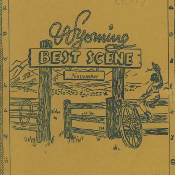 Cover of Wyoming Best Scene, a prison newspaper, featuring hand-drawn Western imagery with a fence, wagon wheel, mountains, and a cowboy figure.
