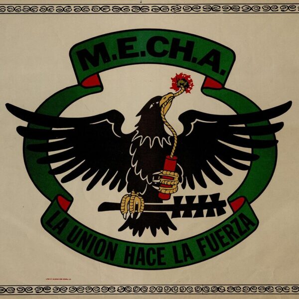 A poster with a black eagle holding a dynamite stick in its beak, surrounded by green text reading “M.E.Ch.A.” and “La Unión Hace La Fuerza.”