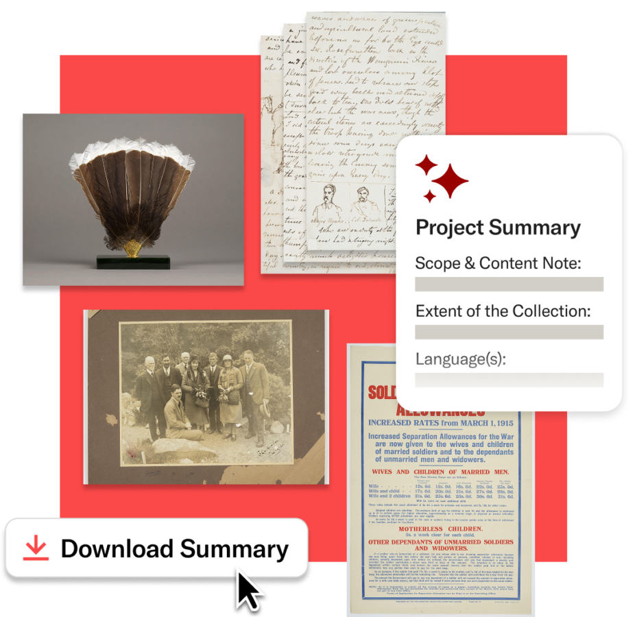 A graphic collage on a red background shows a mix of archival materials and a digital interface. Items include a fan-shaped object made of feathers on a stand, handwritten manuscript pages, a vintage group photograph, and a printed poster about wartime allowances. Overlaid on the right is a rounded card labeled “Project Summary” with fields for scope and content note, extent of the collection, and languages. At the bottom left, a “Download Summary” button with a downward arrow icon is shown with a cursor hovering over it, suggesting interaction.