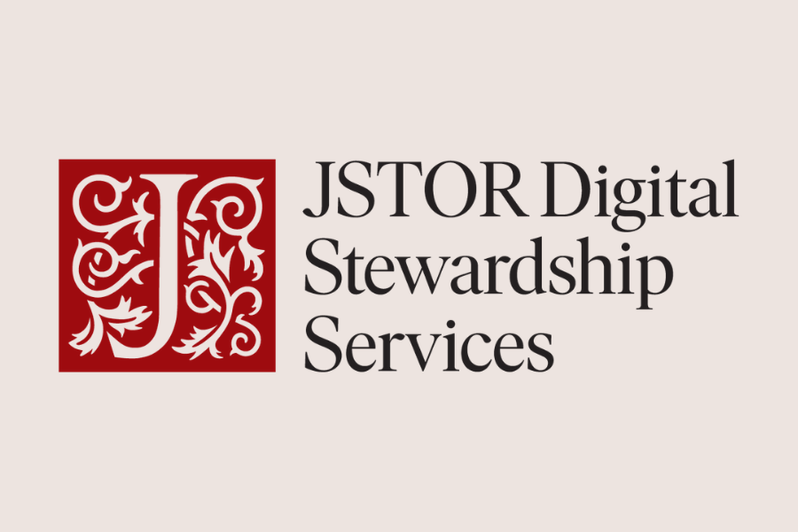 JSTOR Digital Stewardship Services Receives Mellon Foundation Digitization Grant