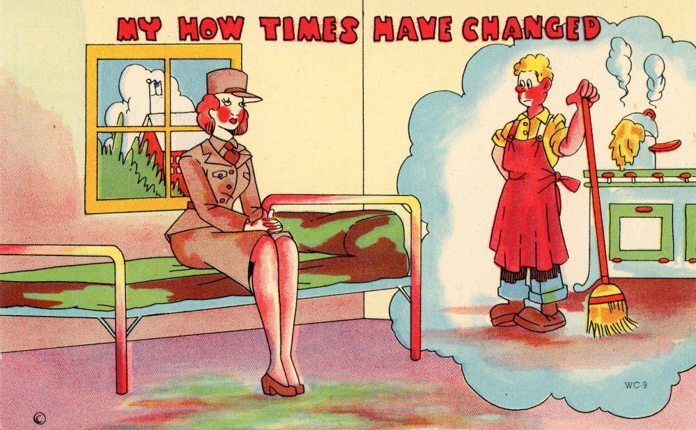 Color illustration titled “My How Things Have Changed.” A woman in a military uniform sits on a bed; a thought bubble shows a woman in an apron sweeping beside a stove.