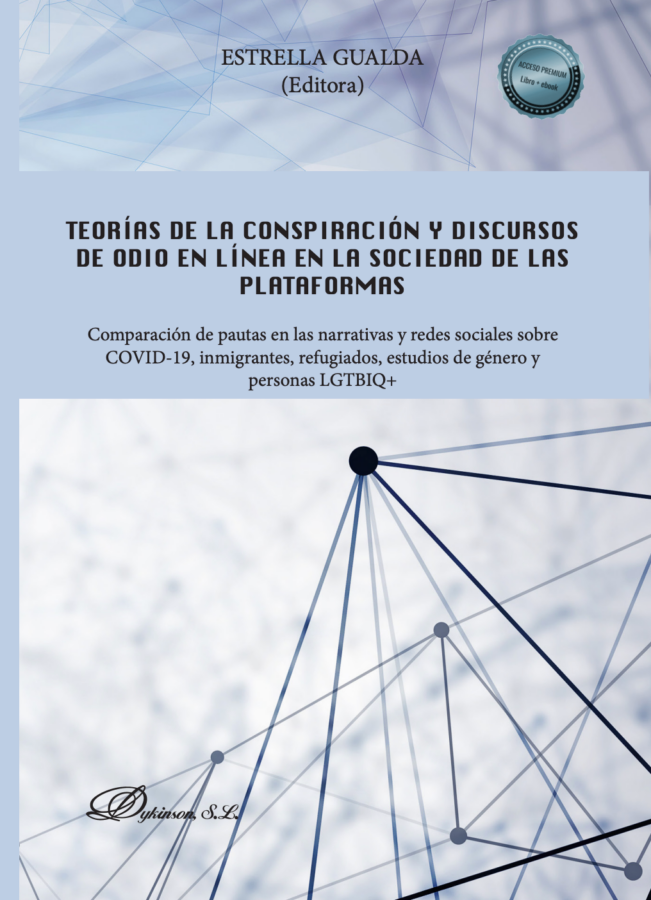 Book cover for Teorías de la conspiración y discursos de odio en línea en la sociedad de las plataformas, edited by Estrella Gualda. The subtitle reads “Comparación de pautas en las narrativas y redes sociales sobre COVID-19, inmigrantes, refugiados, estudios de género y personas LGTBIQ+.” Against a pale blue background, intersecting lines and nodes form a network graphic. A badge says “Acceso premium libro + ebook,” and the Dykinson logo appears at the bottom.
